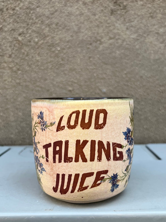Loud Talking Juice Ceramic Cup