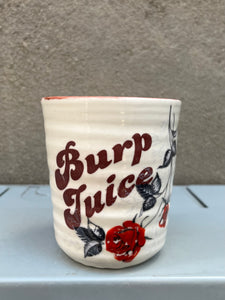 Burp Juice Ceramic Cup