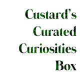 Custard's Curated Curiosities Box (options)